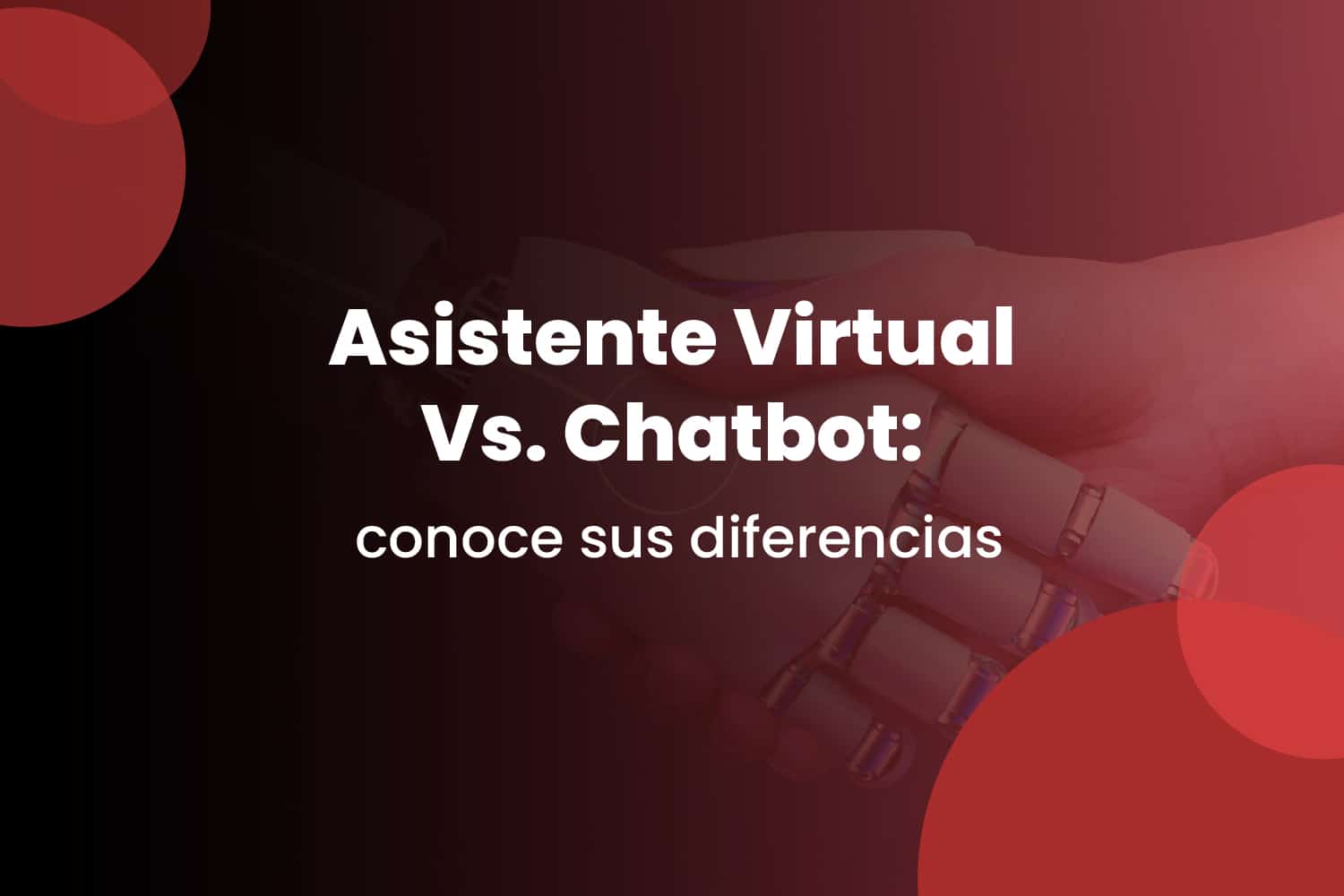 Chatbot y Asistente Virtual